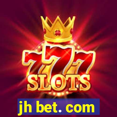 jh bet. com